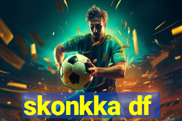 skonkka df